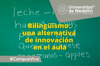 Bilingüismo: una alternativa de innovación en el aula